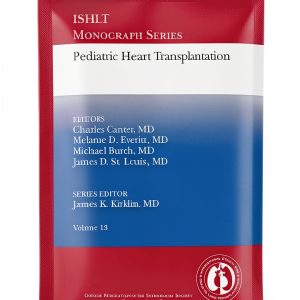 Organ Transplant Surgery Monograph BookBaby ISHLT Series Volume 6-0